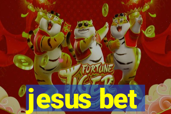 jesus bet